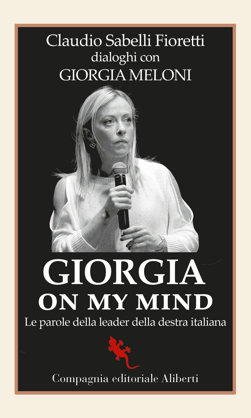 Giorgia on my mind. Le parole della leader della destra italiana