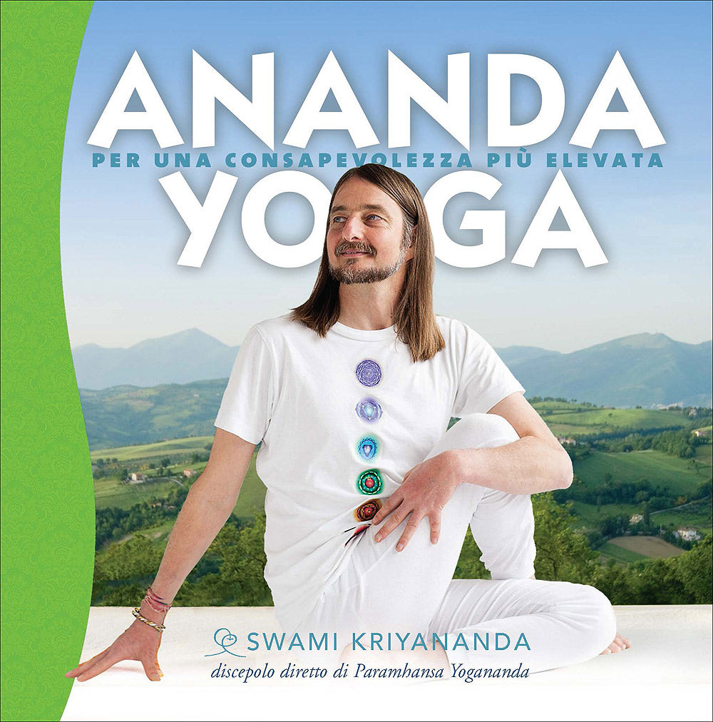 Ananda Yoga. Per una consapevolezza più elevata
