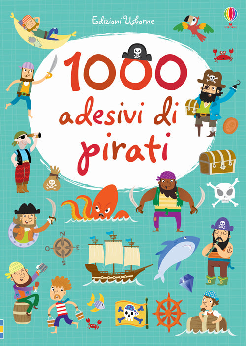 1000 adesivi di pirati. Ediz. illustrata.