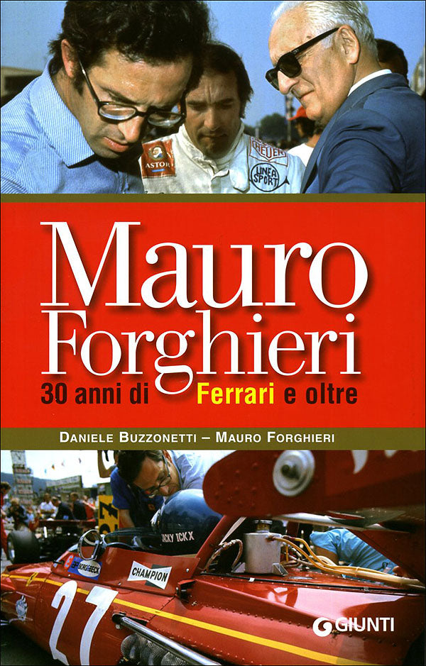 Mauro Forghieri: 30 anni di Ferrari e oltre