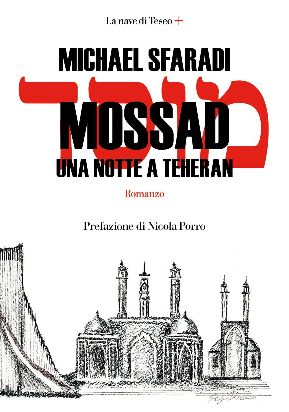 Mossad. Una notte a Teheran.