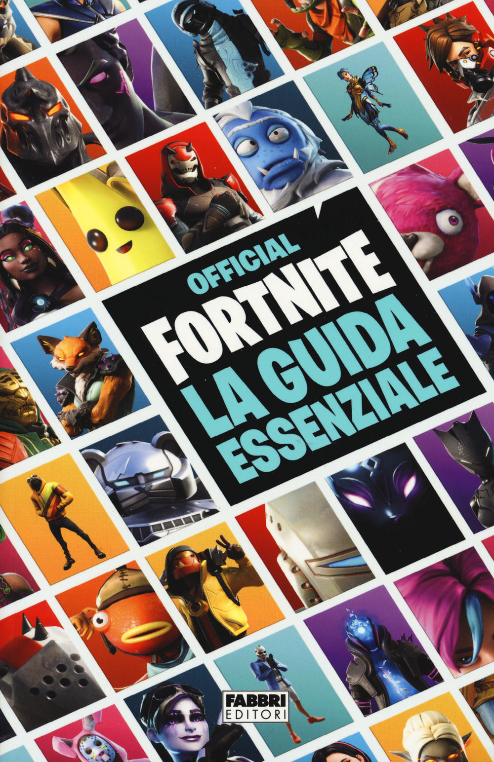 Official Fortnite. La guida essenziale.