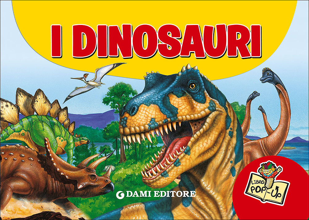 I Dinosauri (Tridimensionale). Libro Pop-Up