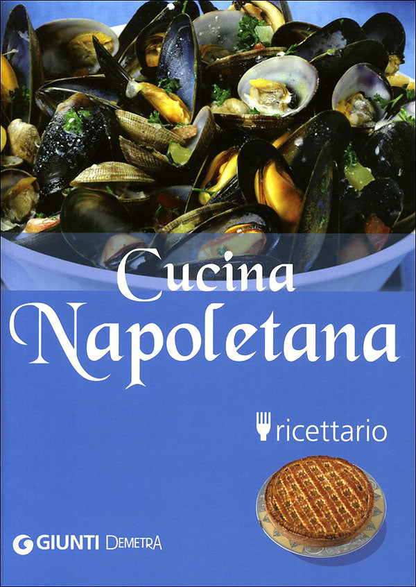 Cucina Napoletana. ricettario - Nuova edizione