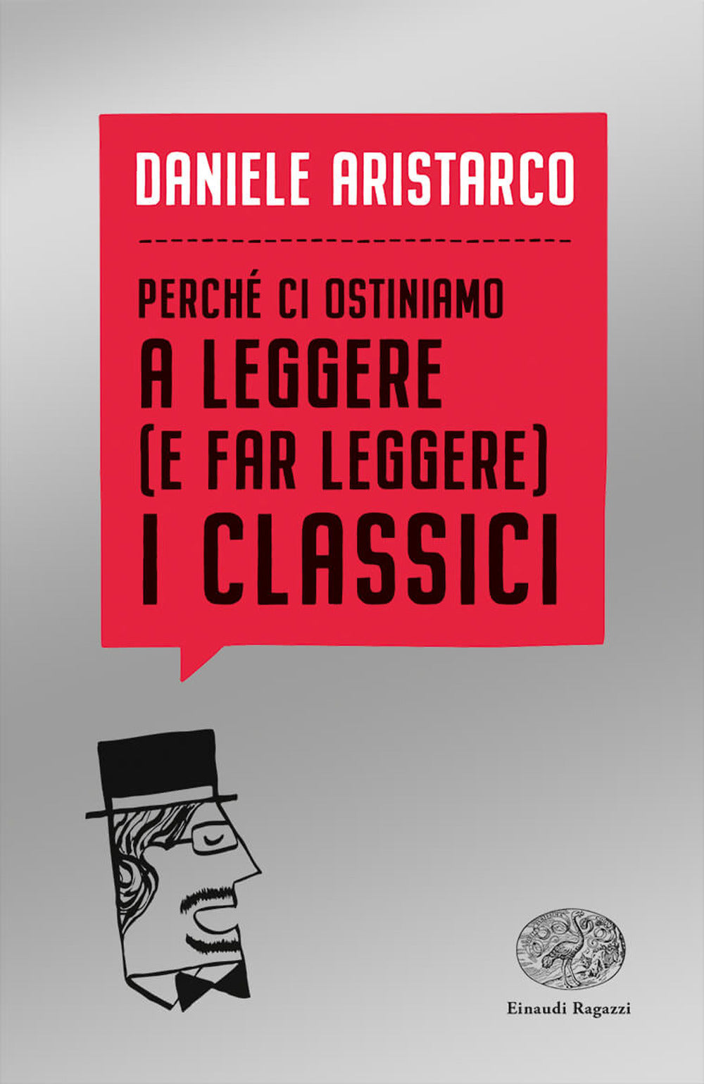 Perché ci ostiniamo a leggere (e far leggere) i classici.
