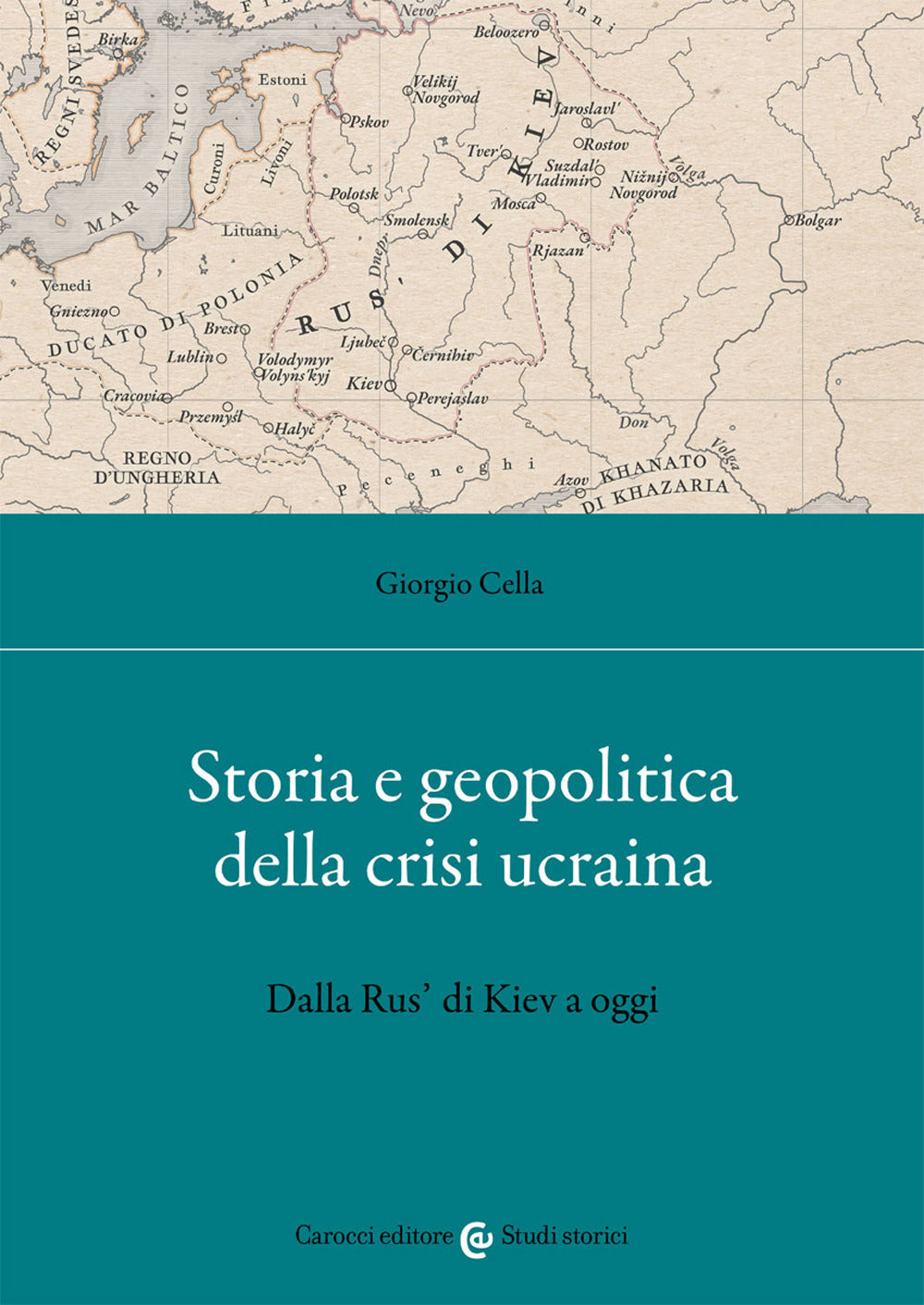 Storia e geopolitica della crisi ucraina. Dalla Rus' di Kiev a oggi.