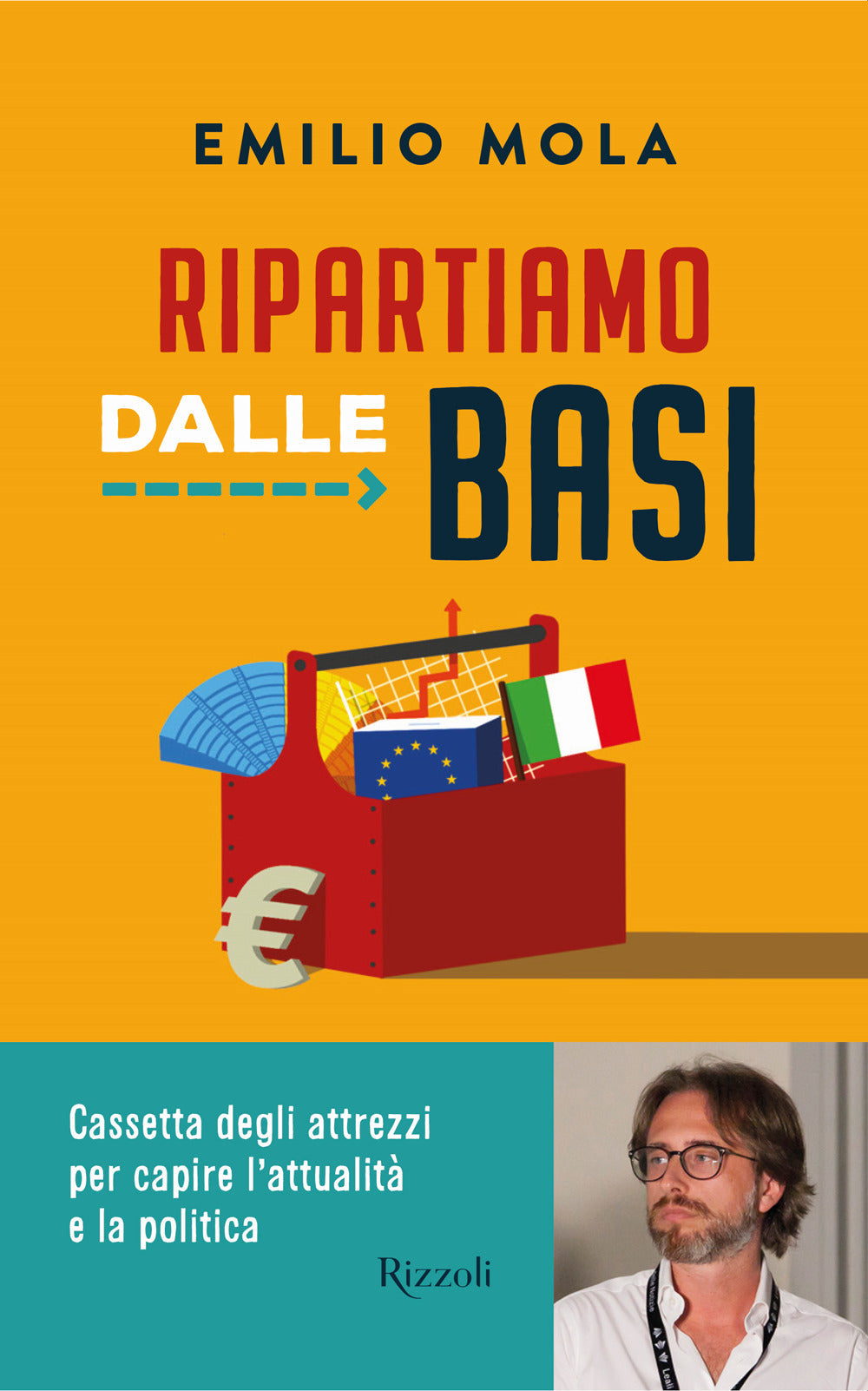 Ripartiamo dalle basi. Cassetta degli attrezzi per capire l'attualità e la politica.