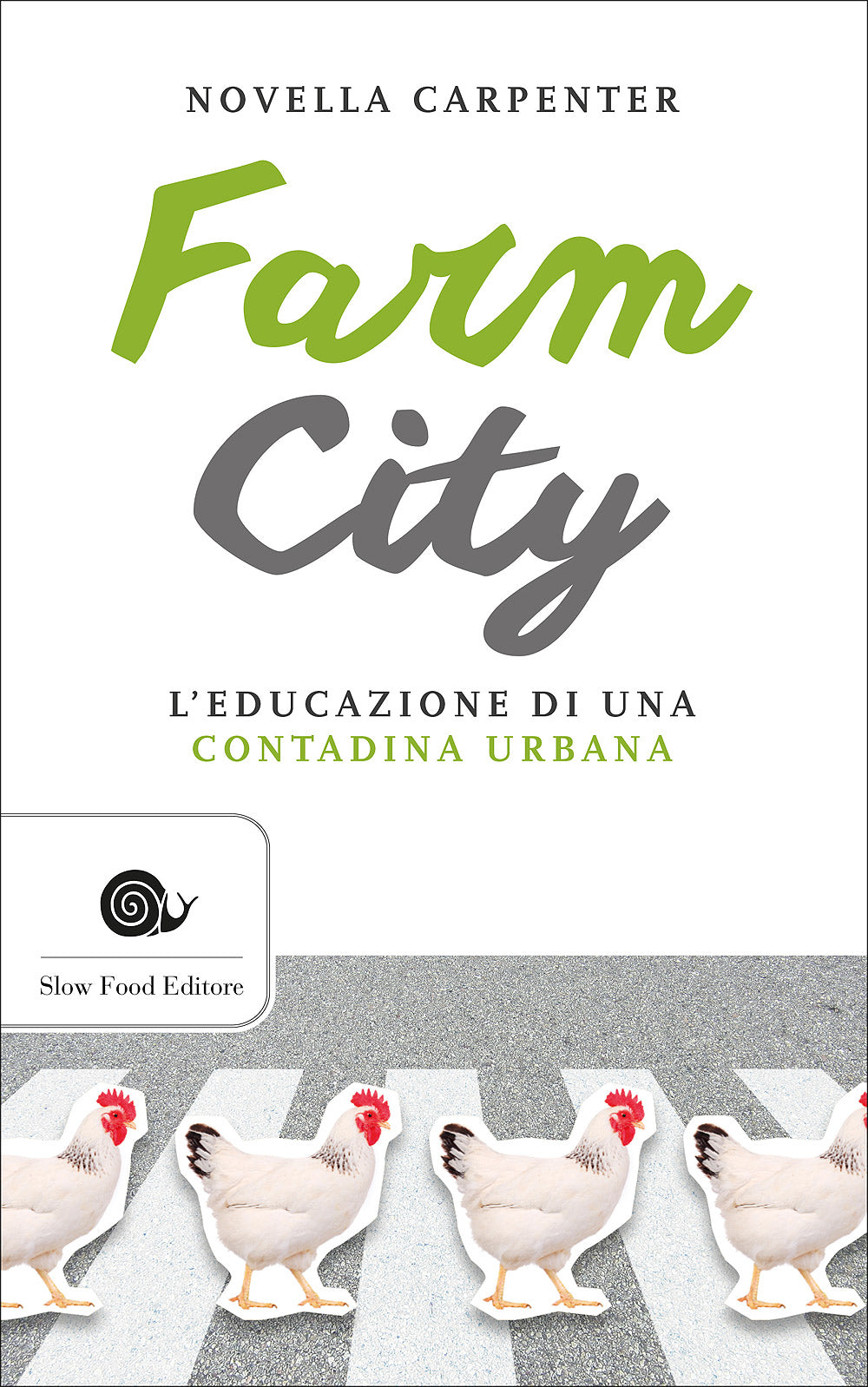 Farm City. L'educazione di una contadina urbana