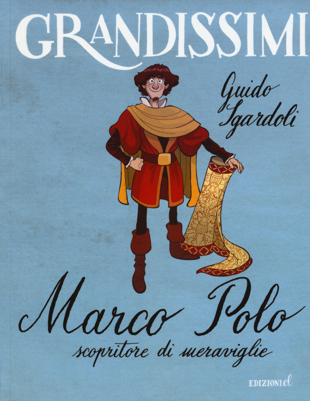 Marco Polo, scopritore di meraviglie. Ediz. a colori.