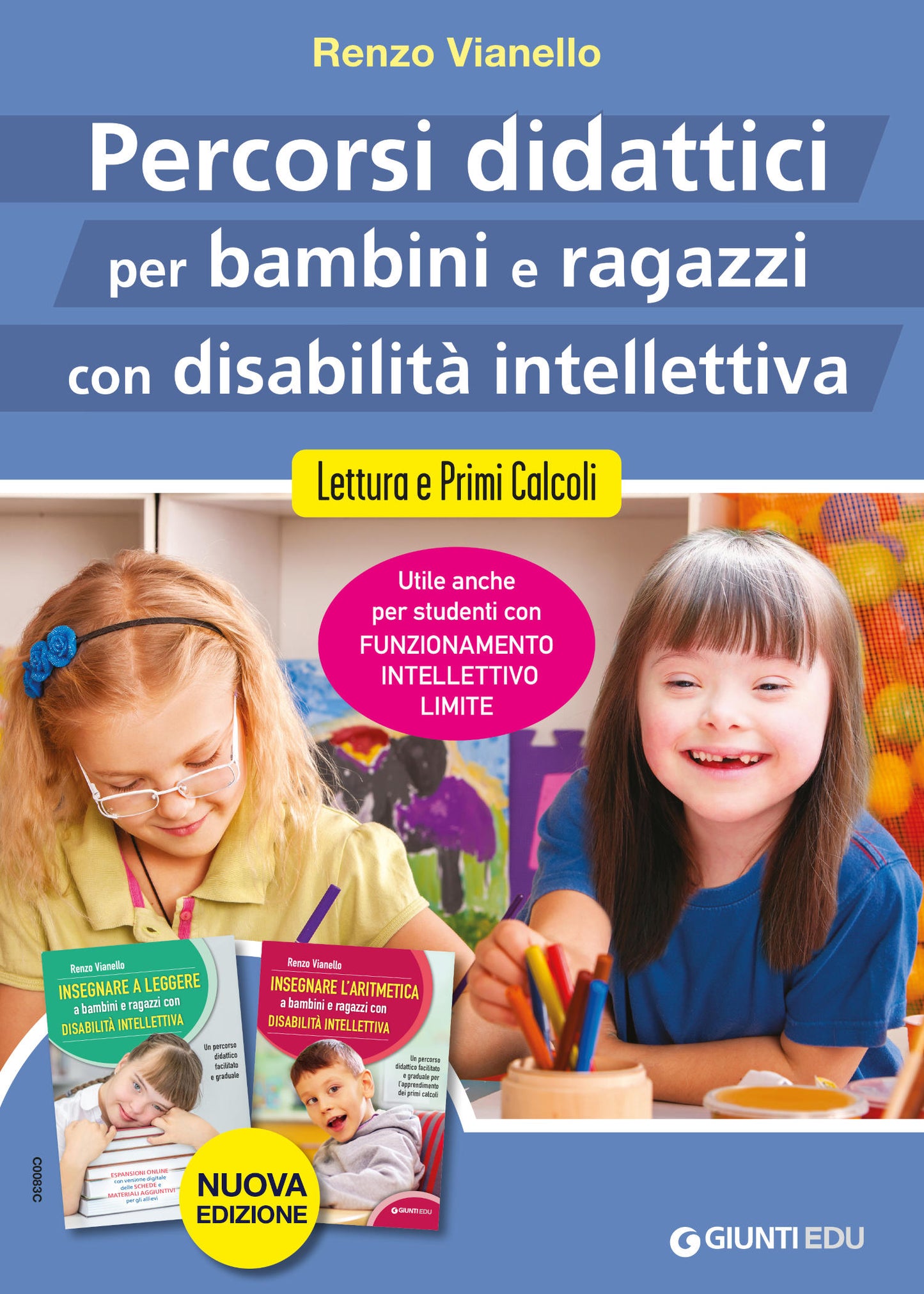 Percorsi didattici per bambini e ragazzi con disabilità intellettiva . Lettura e Primi calcoli
