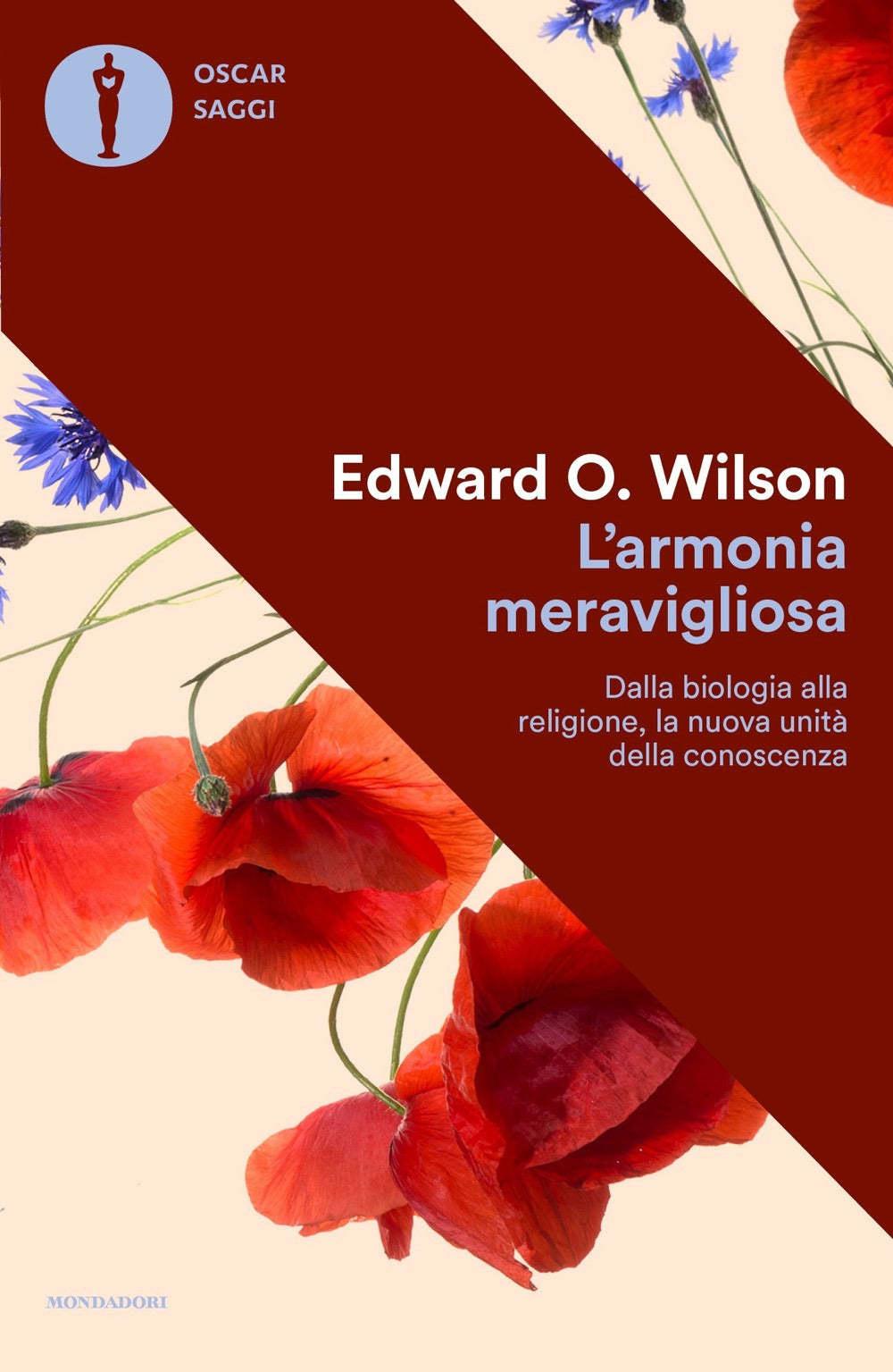 L'armonia meravigliosa. Dalla biologia alla religione, la nuova unità della conoscenza.