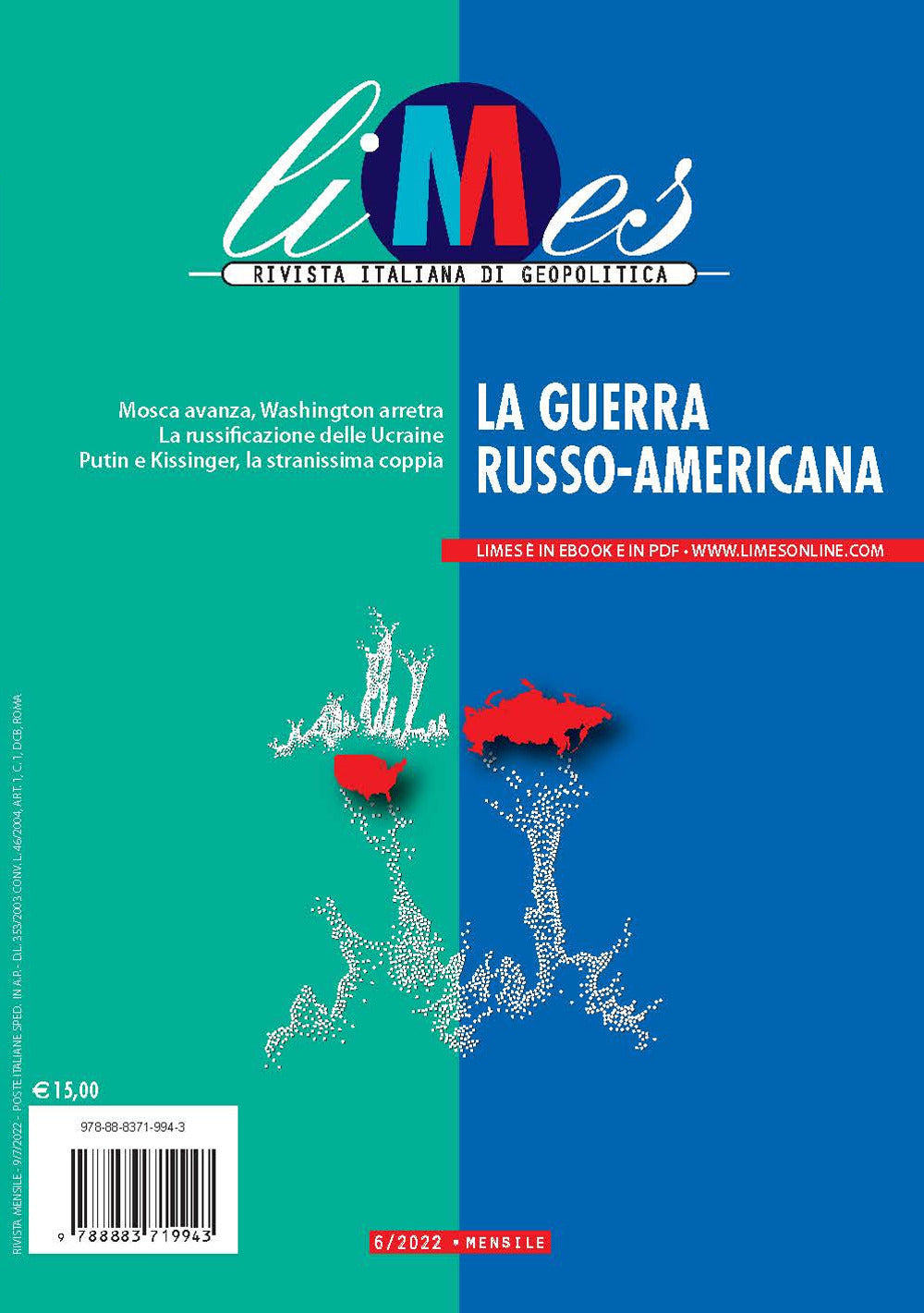 Limes. Rivista italiana di geopolitica (2022). Vol. 6: La guerra russo-americana.