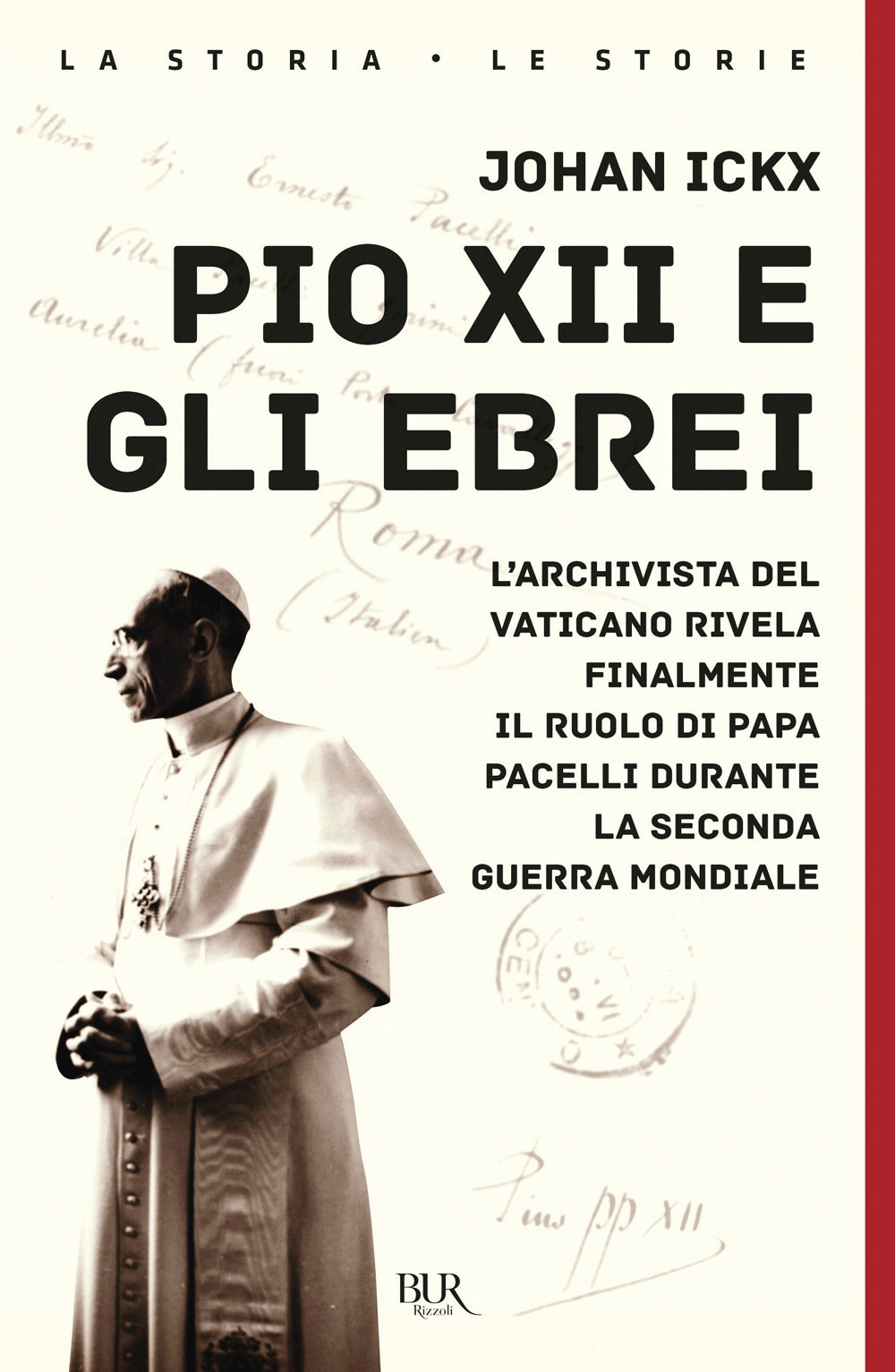 Pio XII e gli ebrei. L'archivista del Vaticano rivela finalmente il ruolo di papa Pacelli durante la Seconda guerra mondiale.