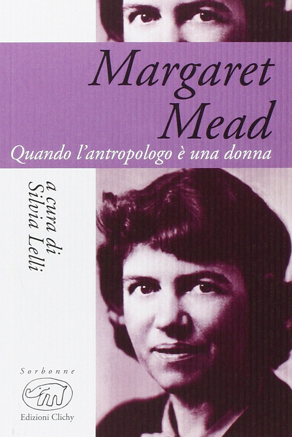Margaret Mead. Una donna che guarda il mondo.