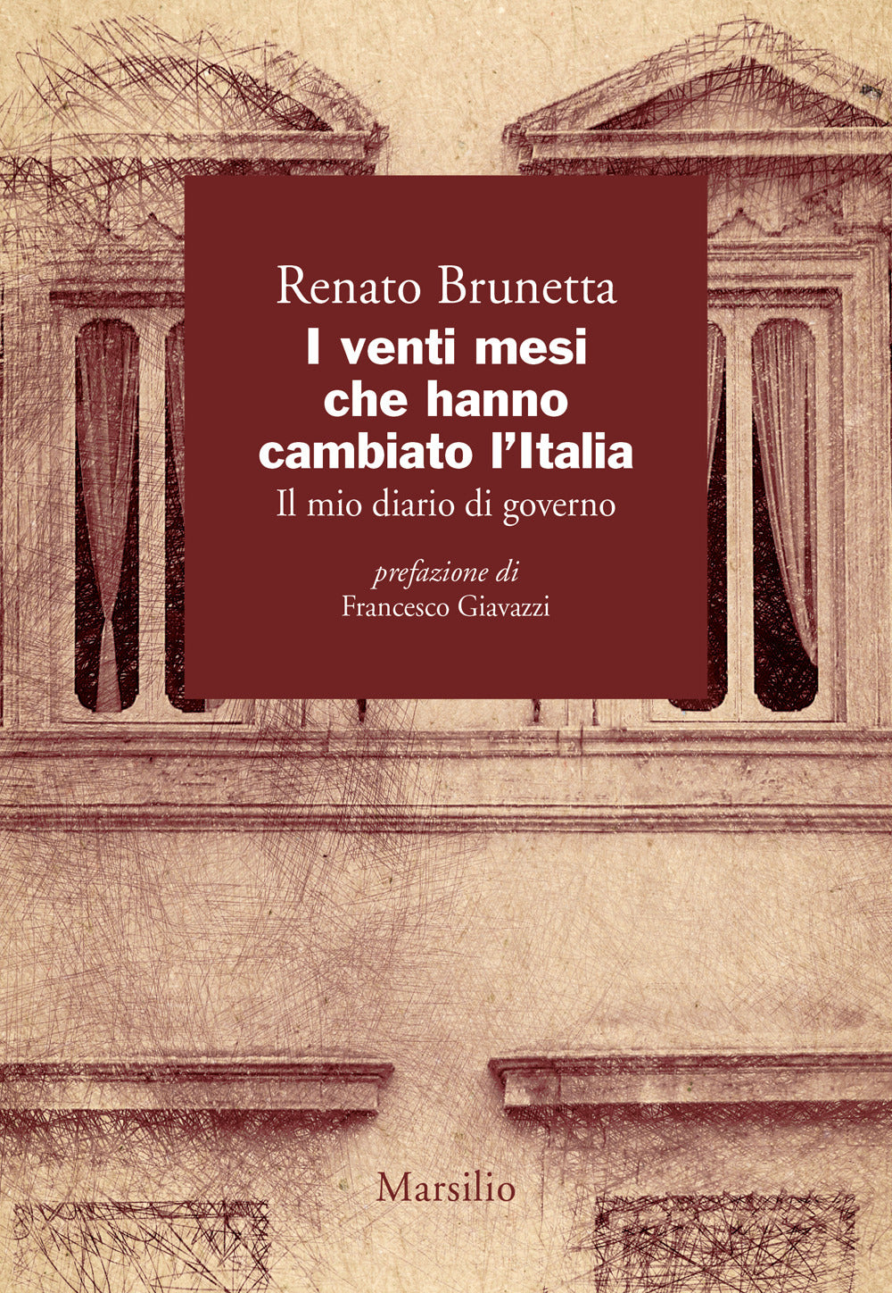 I venti mesi che hanno cambiato l'Italia. Il mio diario di governo