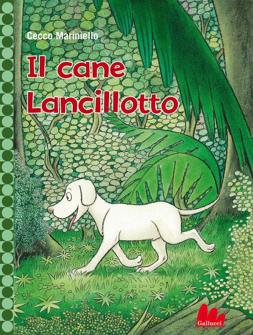 Il cane Lancillotto. Ediz. a colori.