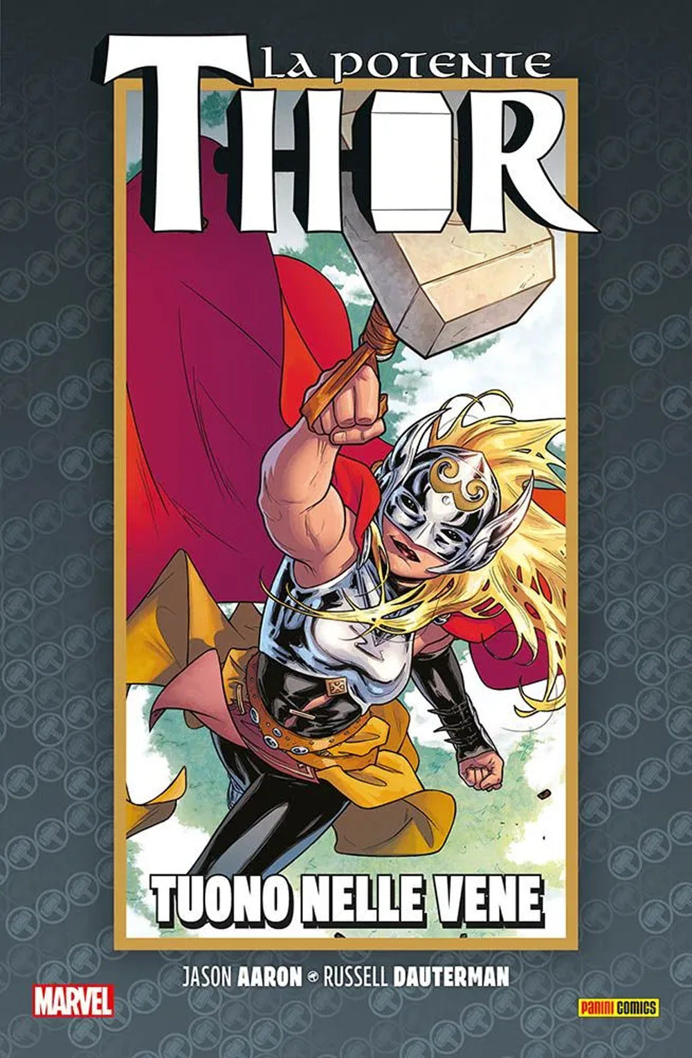 La vita e la morte della potente Thor. Vol. 3: Tuono nelle vene.