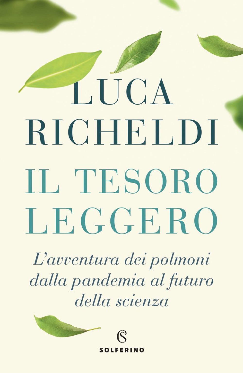 Il tesoro leggero. L'avventura dei polmoni dalla pandemia al futuro della scienza.