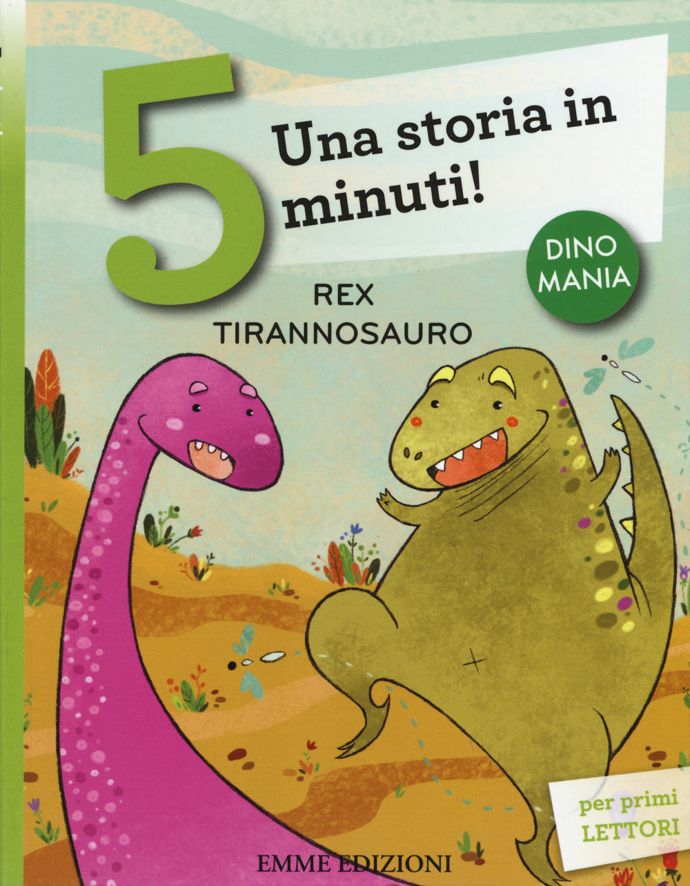 Rex tirannosauro. Una storia in 5 minuti! Ediz. a colori.