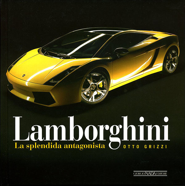 Lamborghini. La splendida antagonista
