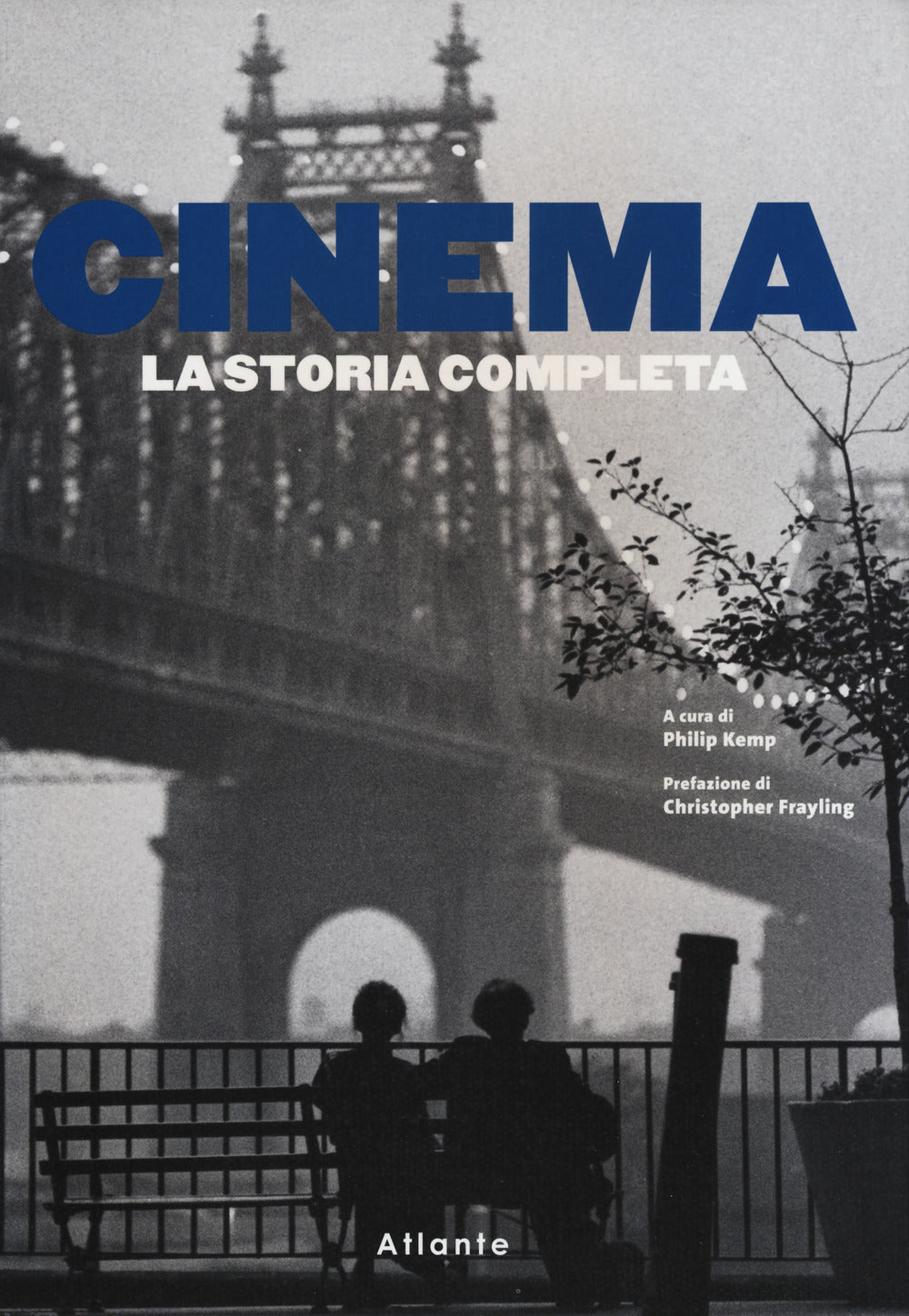 Cinema. La storia completa. Ediz. illustrata.