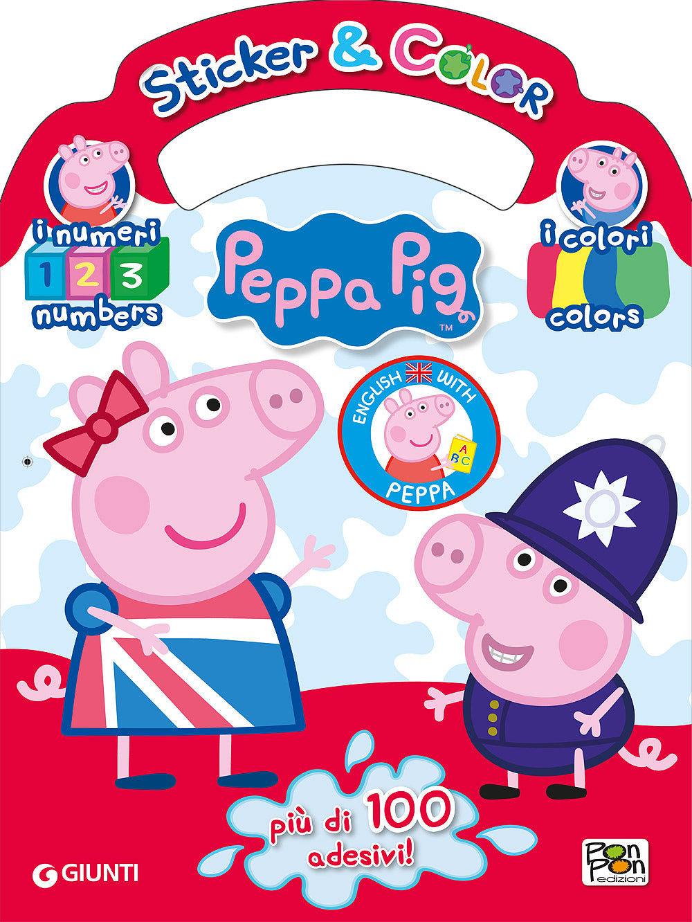 Sticker & Color Impara l'inglese con Peppa Pig - I numeri I colori. Più di 100 adesivi!