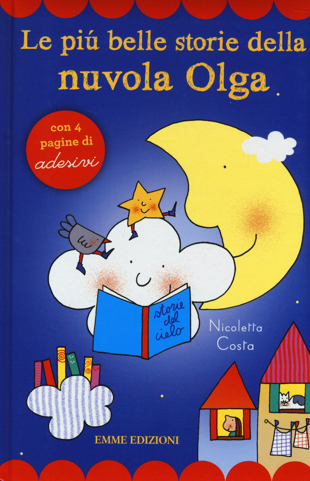 Le più belle storie della nuvola Olga. Con adesivi. Ediz. illustrata.