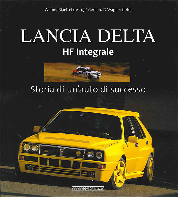 Lancia Delta HF Integrale. Storia di un'auto di successo