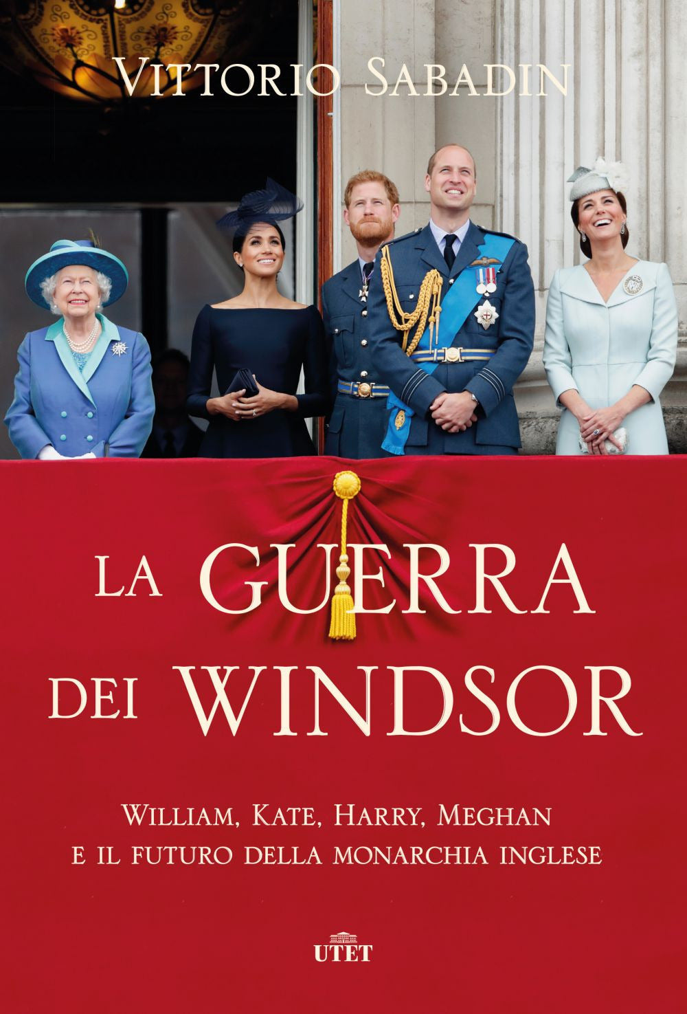 La guerra dei Windsor. William, Kate, Harry, Meghan e il futuro della monarchia inglese.