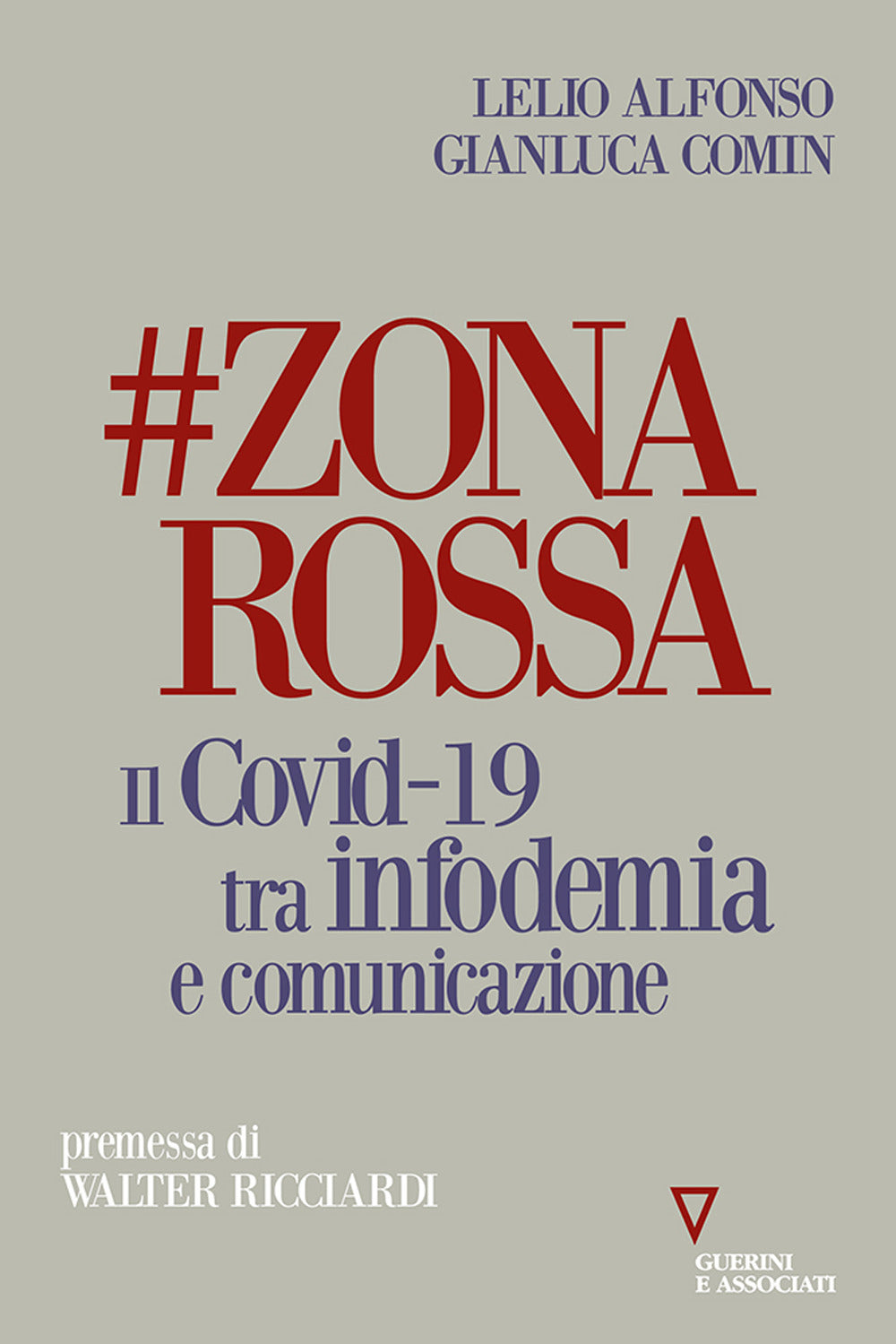 #zonarossa. Il Covid-19 tra infodemia e comunicazione.