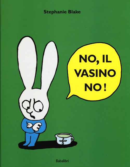 No, il vasino no! Ediz. illustrata.