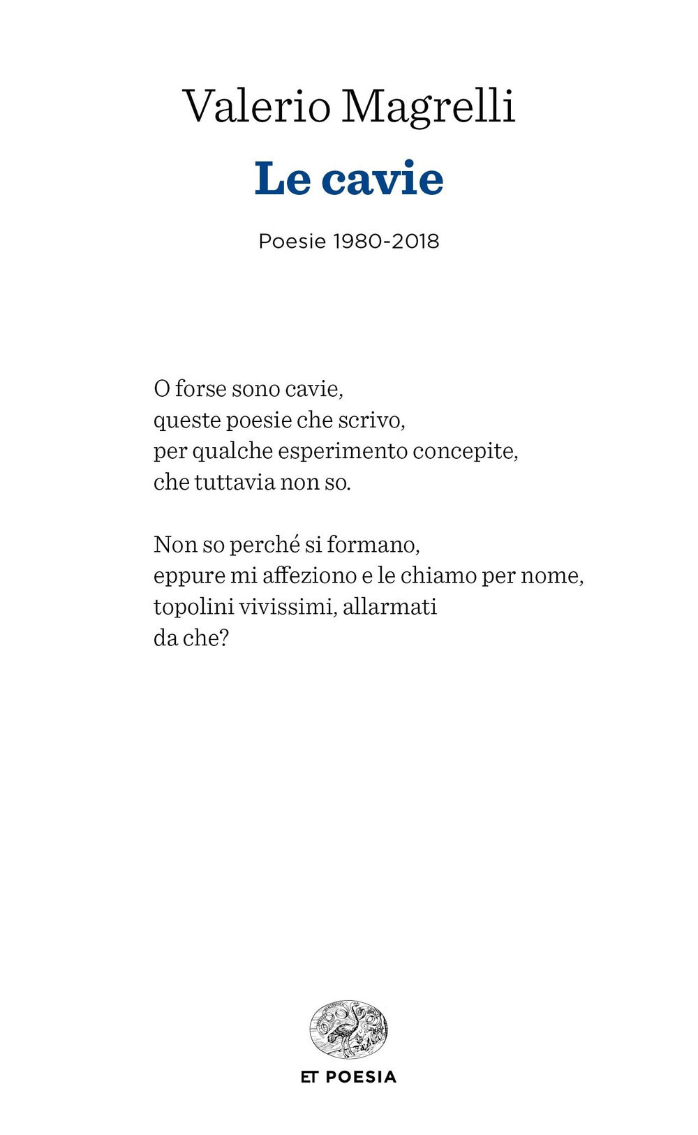 Le cavie. Poesie 1980-2018.