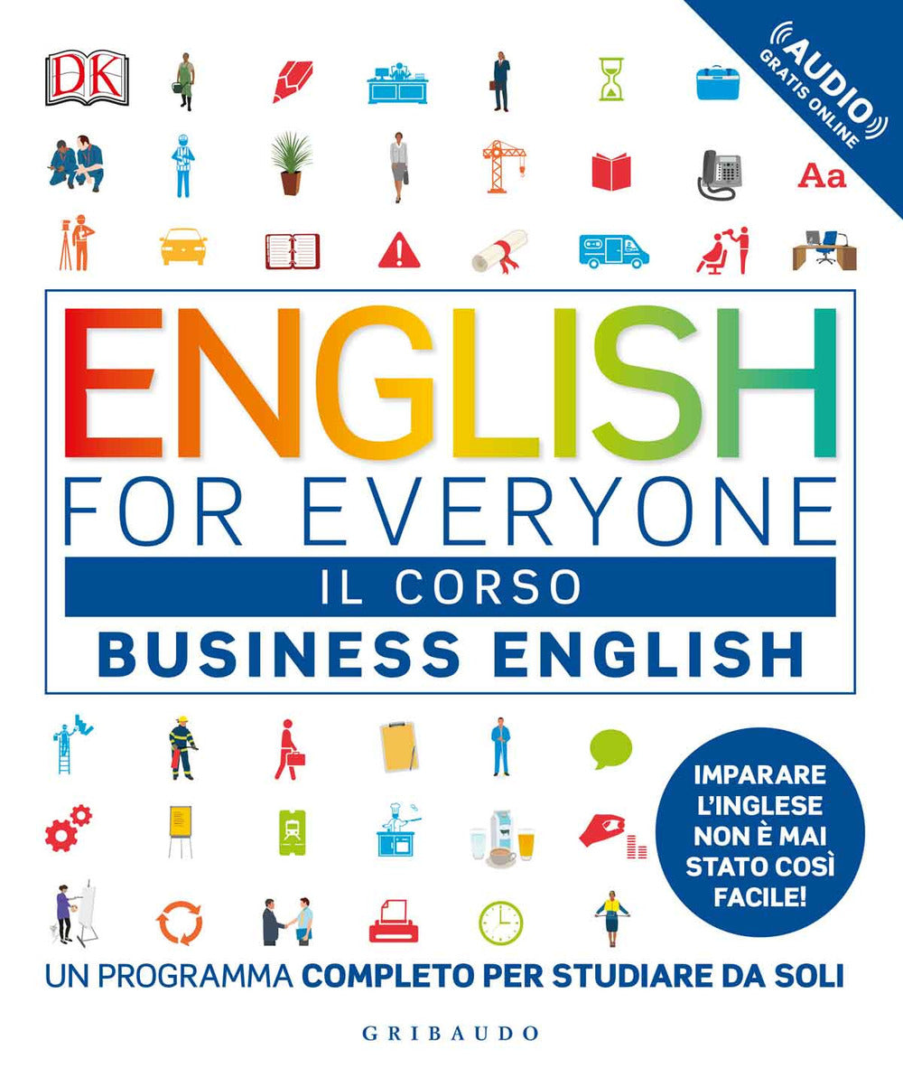 English for everyone. Business english. Il corso. Un programma completo per studiare da soli. Con Contenuto digitale (fornito elettronicamente).