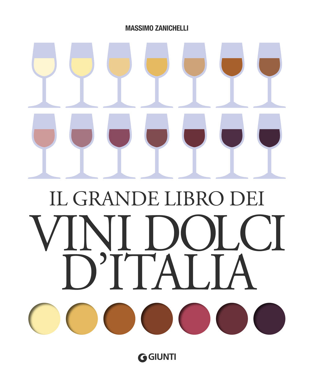 Il grande libro dei vini dolci d'Italia