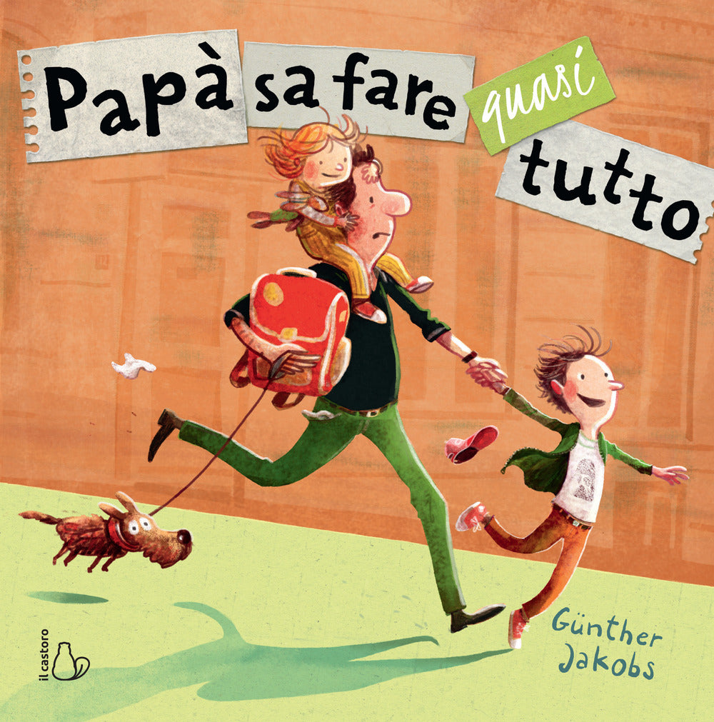 Papà sa fare quasi tutto. Ediz. a colori.