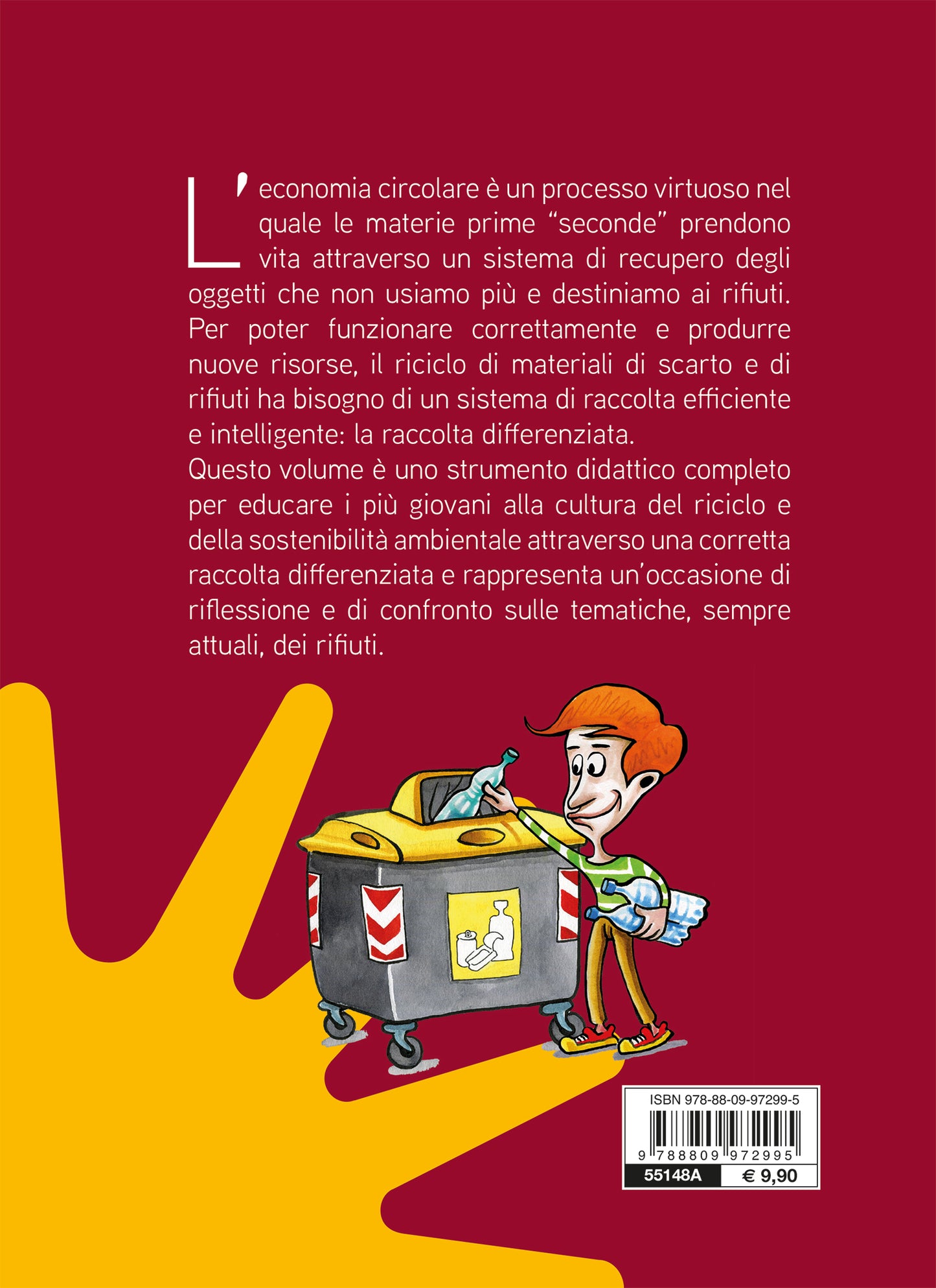 La raccolta differenziata. Le infinite risorse del riciclo