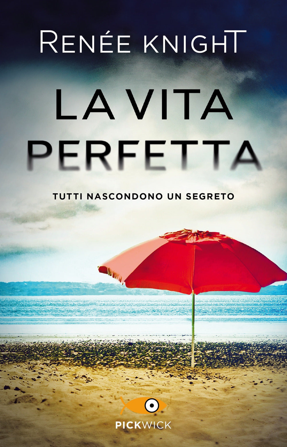 La vita perfetta.