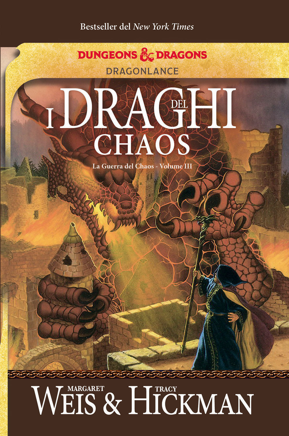 I draghi del Chaos. La guerra del Chaos. DragonLance. Vol. 3.