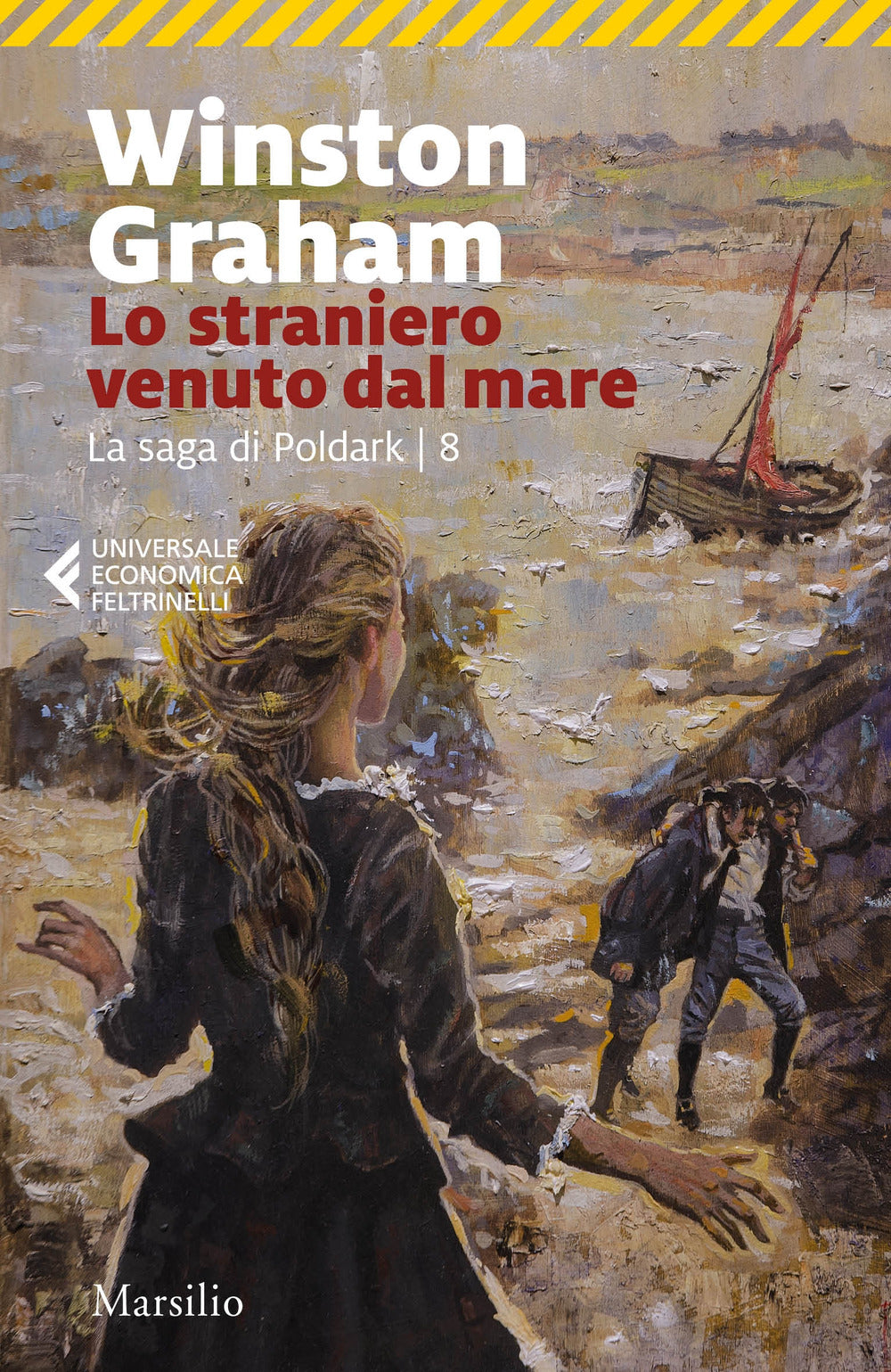 Lo straniero venuto dal mare. La saga di Poldark. Vol. 8.