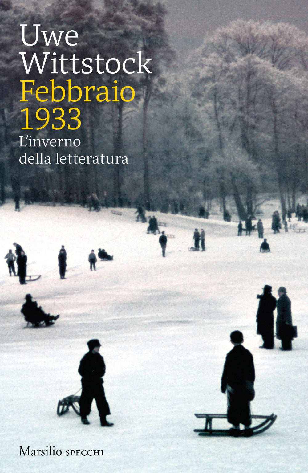Febbraio 1933. L'inverno della letteratura.