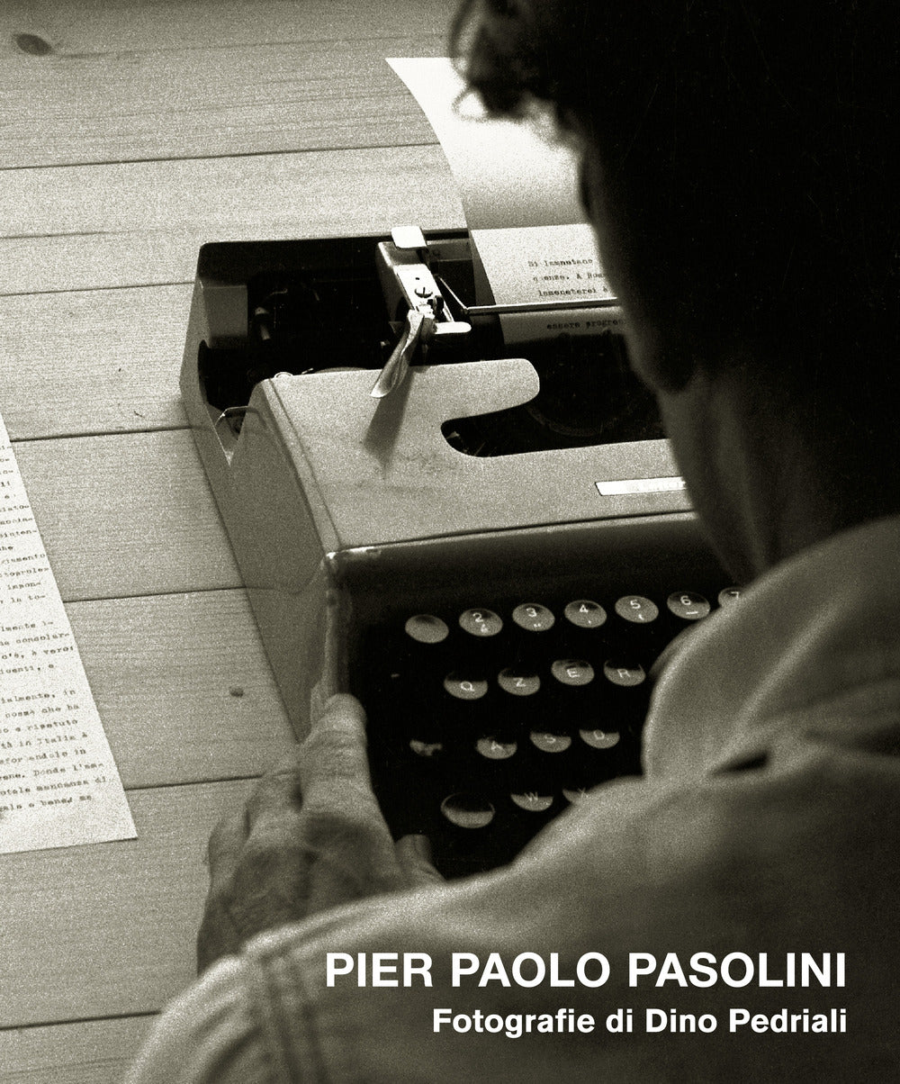 Pier Paolo Pasolini. Ediz. illustrata.