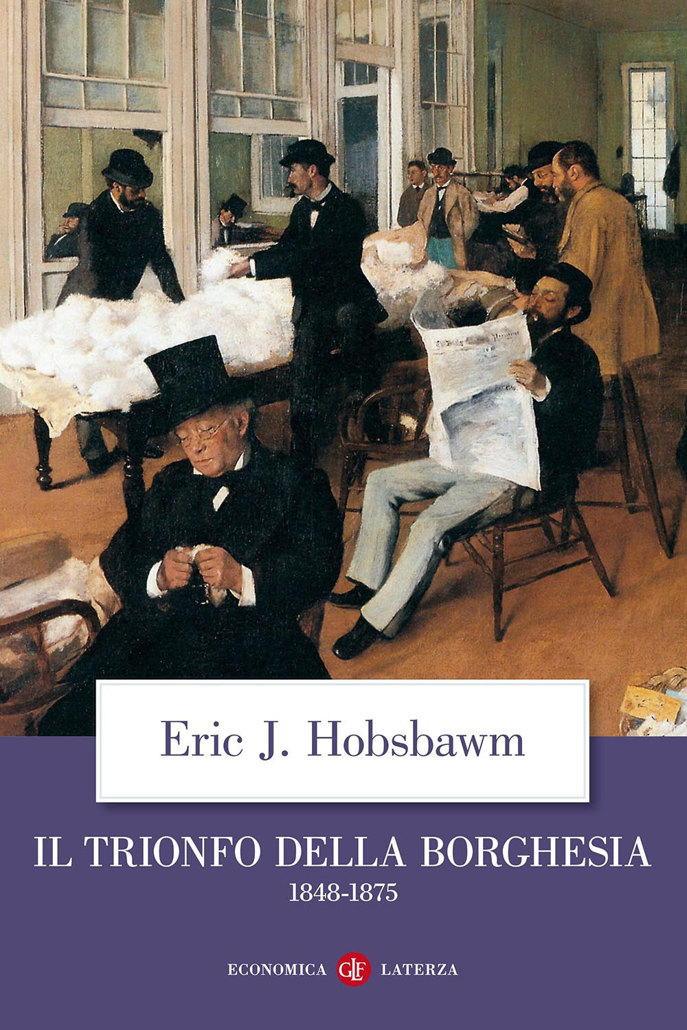 Il trionfo della borghesia (1848-1875).