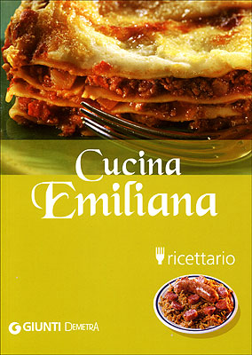 Cucina Emiliana. ricettario - Nuova edizione