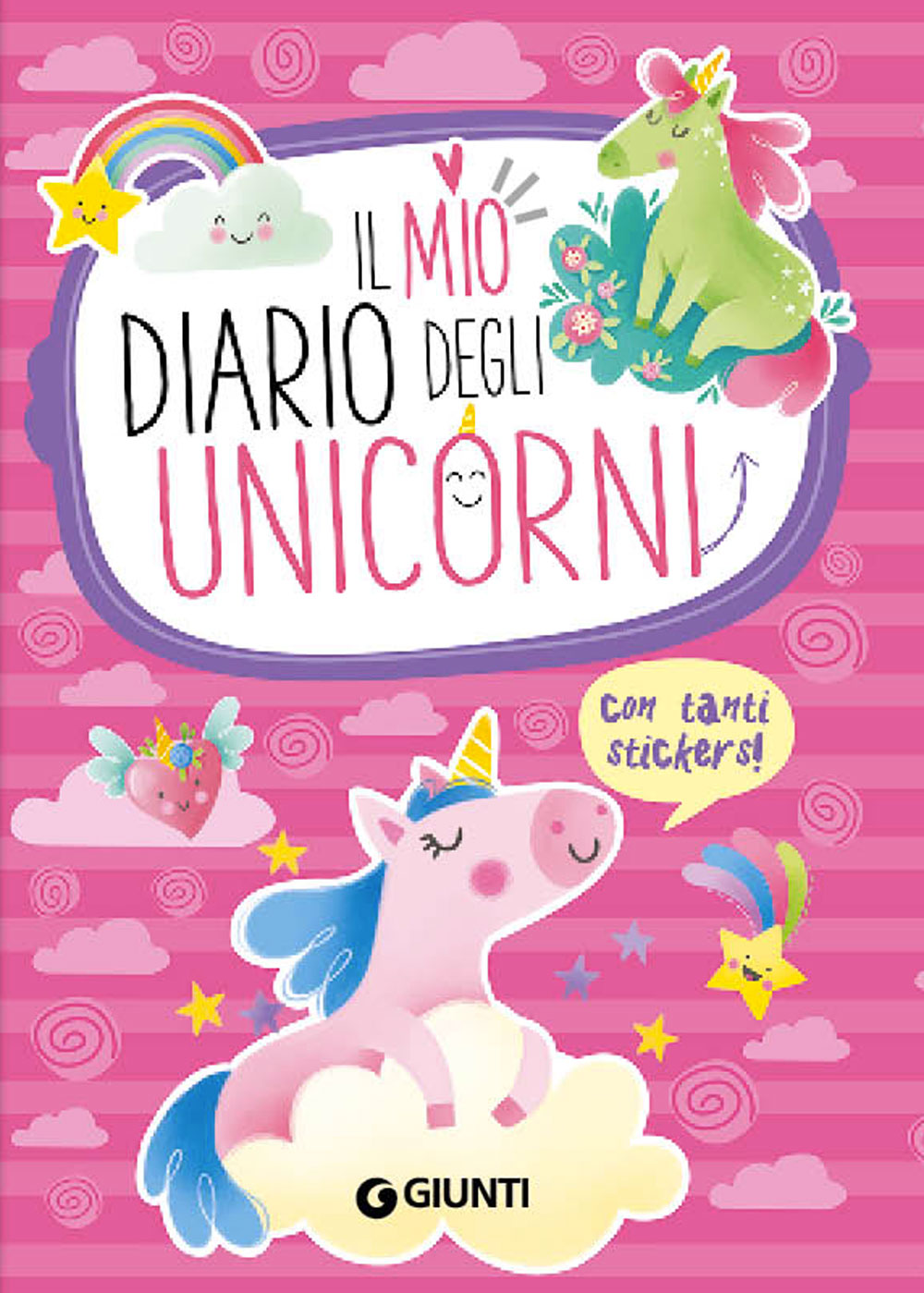 Il mio diario degli unicorni. Con tanti stickers!