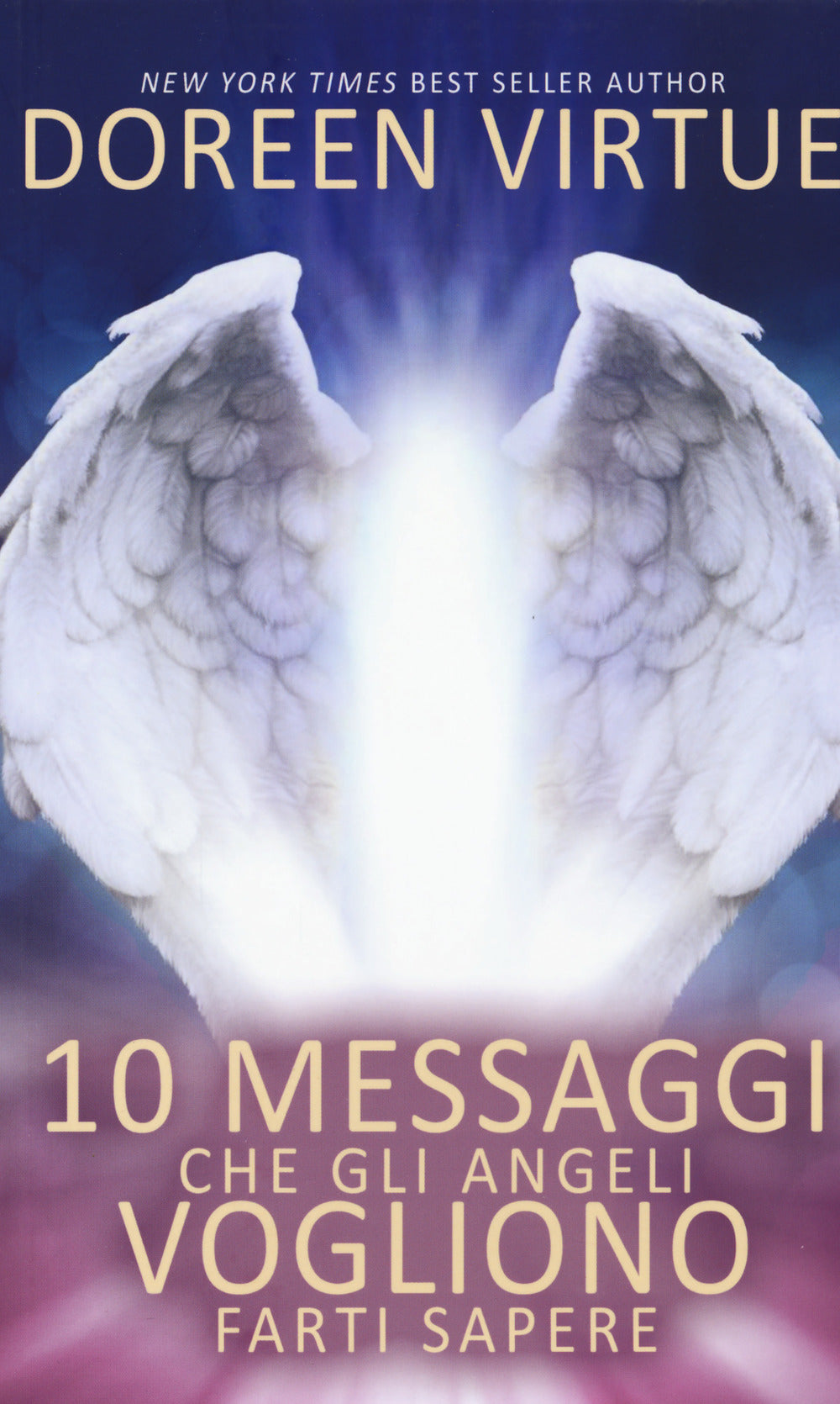 10 messaggi che gli angeli vogliono farti sapere.
