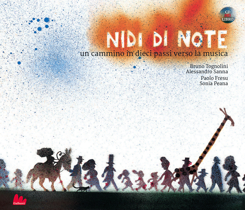 Nidi di note. Un cammino in dieci passi verso la musica. Ediz. a colori. Con CD Audio.
