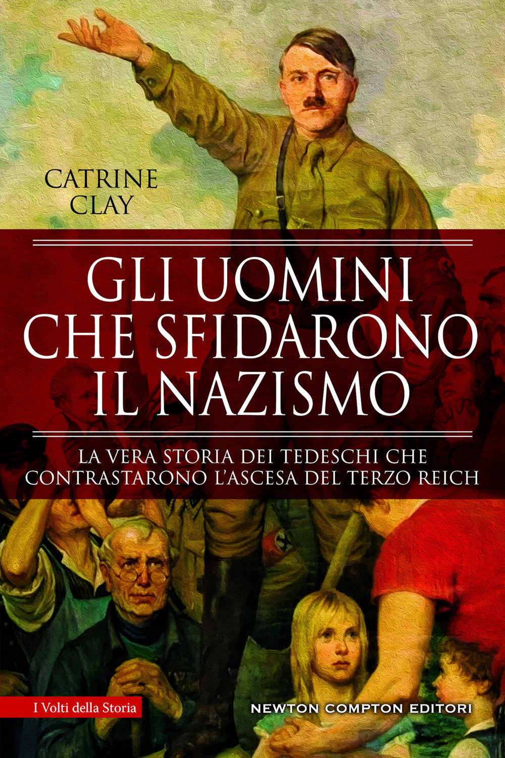 Gli uomini che sfidarono il nazismo.