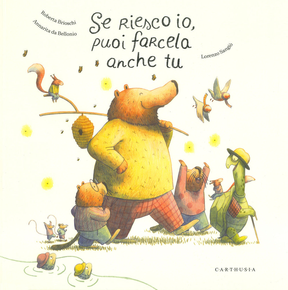 Se riesco io, puoi farcela anche tu.