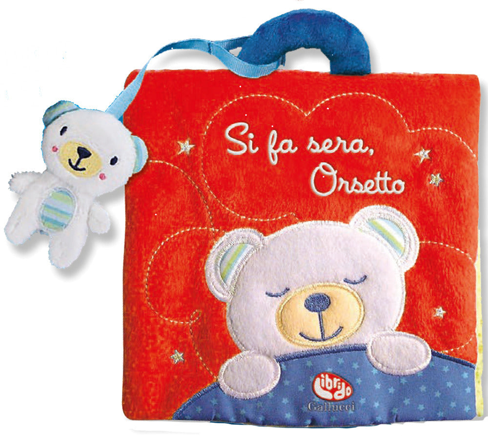 Si fa sera, Orsetto. Ediz. a colori.