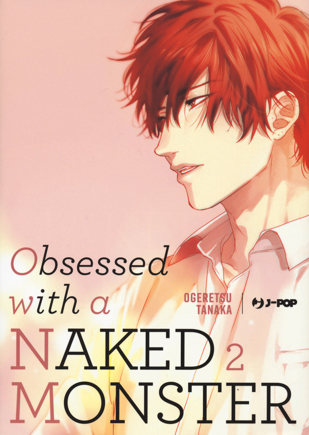 Obsessed with a naked monster. Vol. 2.